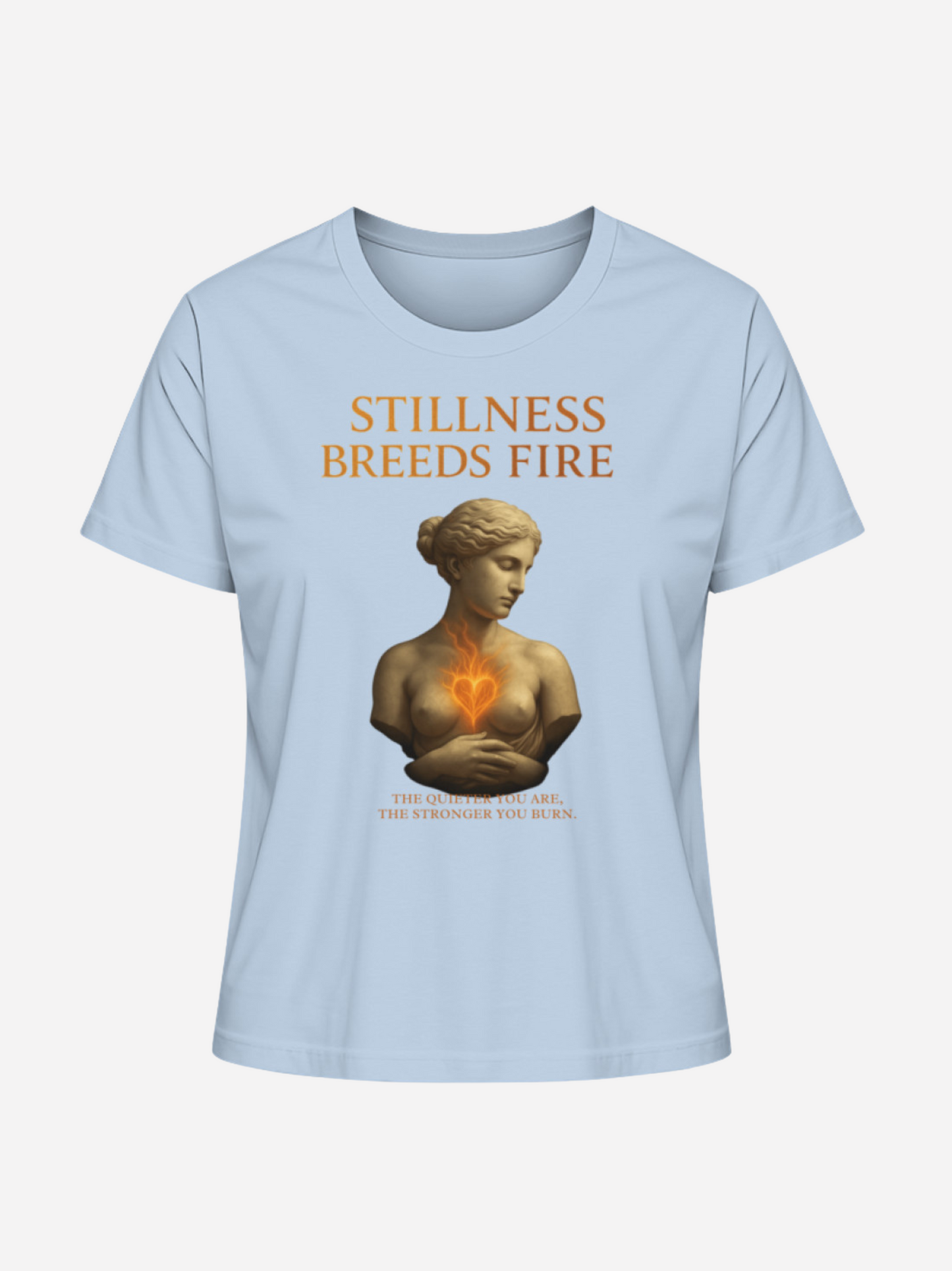 Stillness Breeds Fire T-Shirt – Bio-Baumwolle Damen | Vyfinity