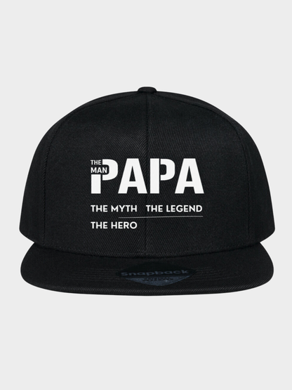 Papa Snapback Cap – The Myth. The Legend. The Hero