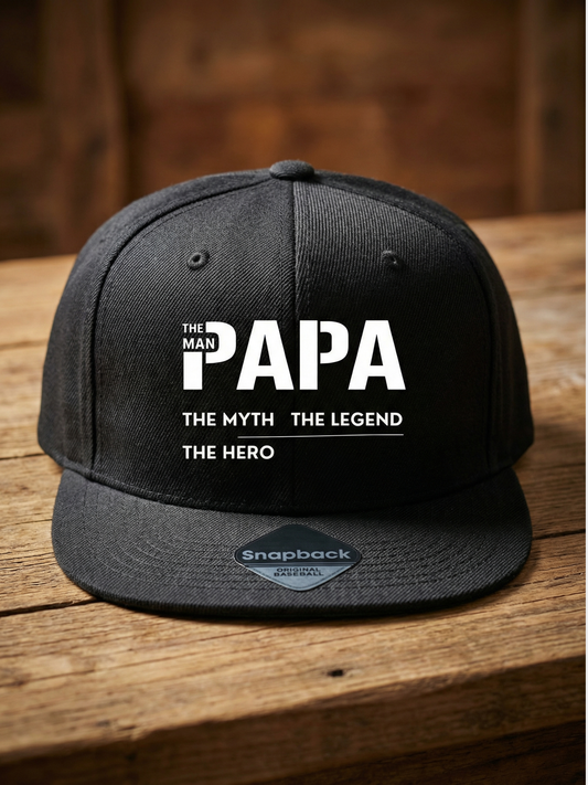 Papa Snapback Cap – The Myth. The Legend. The Hero