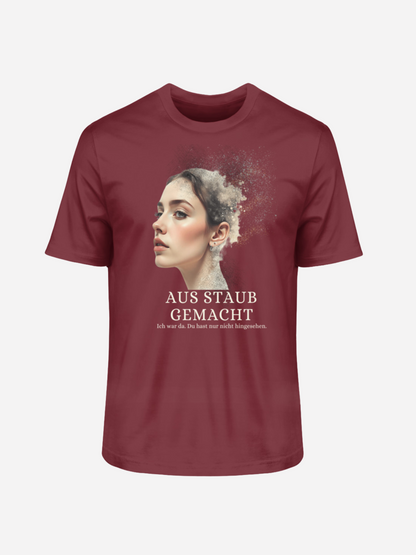 Aus Staub gemacht – Organic T-Shirt mit Print