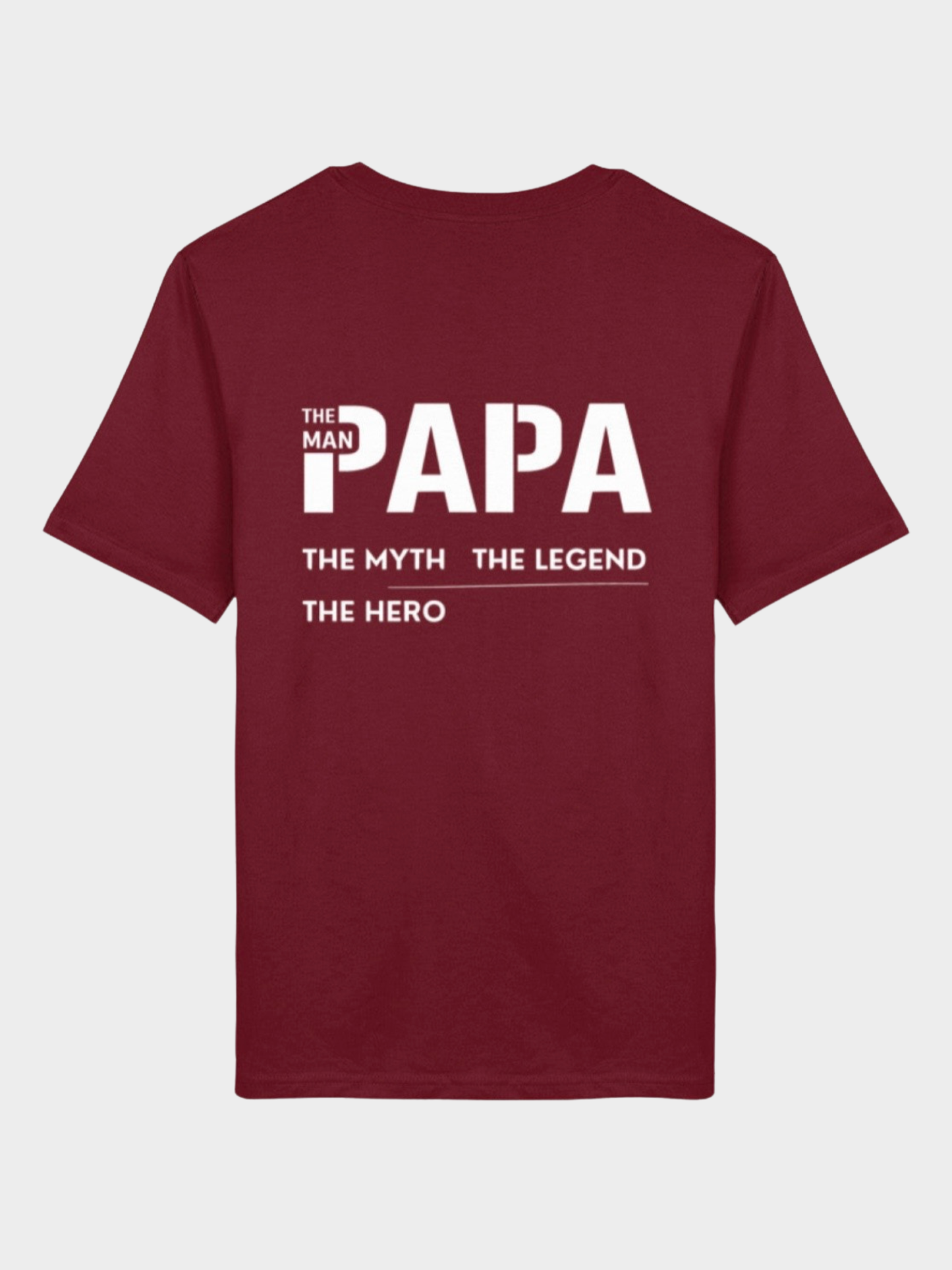 Papa – The Man, The Myth, The Legend, The Hero | Premium Bio T-Shirt