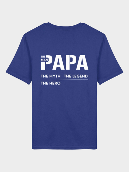 Papa – The Man, The Myth, The Legend, The Hero | Premium Bio T-Shirt