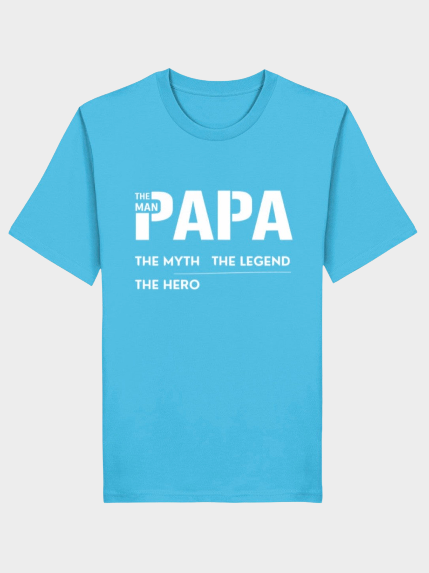 Papa – The Myth, The Legend, The Hero | Premium Bio T-Shirt