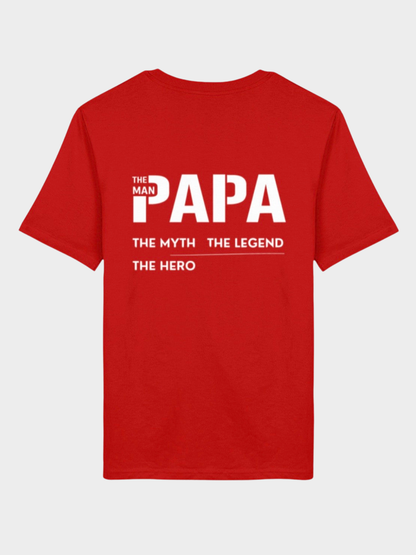 Papa – The Man, The Myth, The Legend, The Hero | Premium Bio T-Shirt