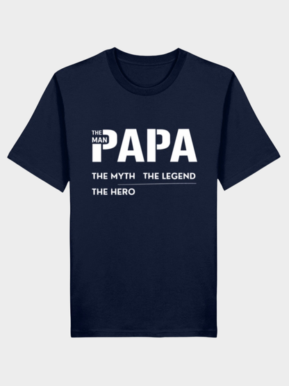 Papa – The Myth, The Legend, The Hero | Premium Bio T-Shirt