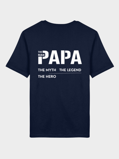 Papa – The Man, The Myth, The Legend, The Hero | Premium Bio T-Shirt
