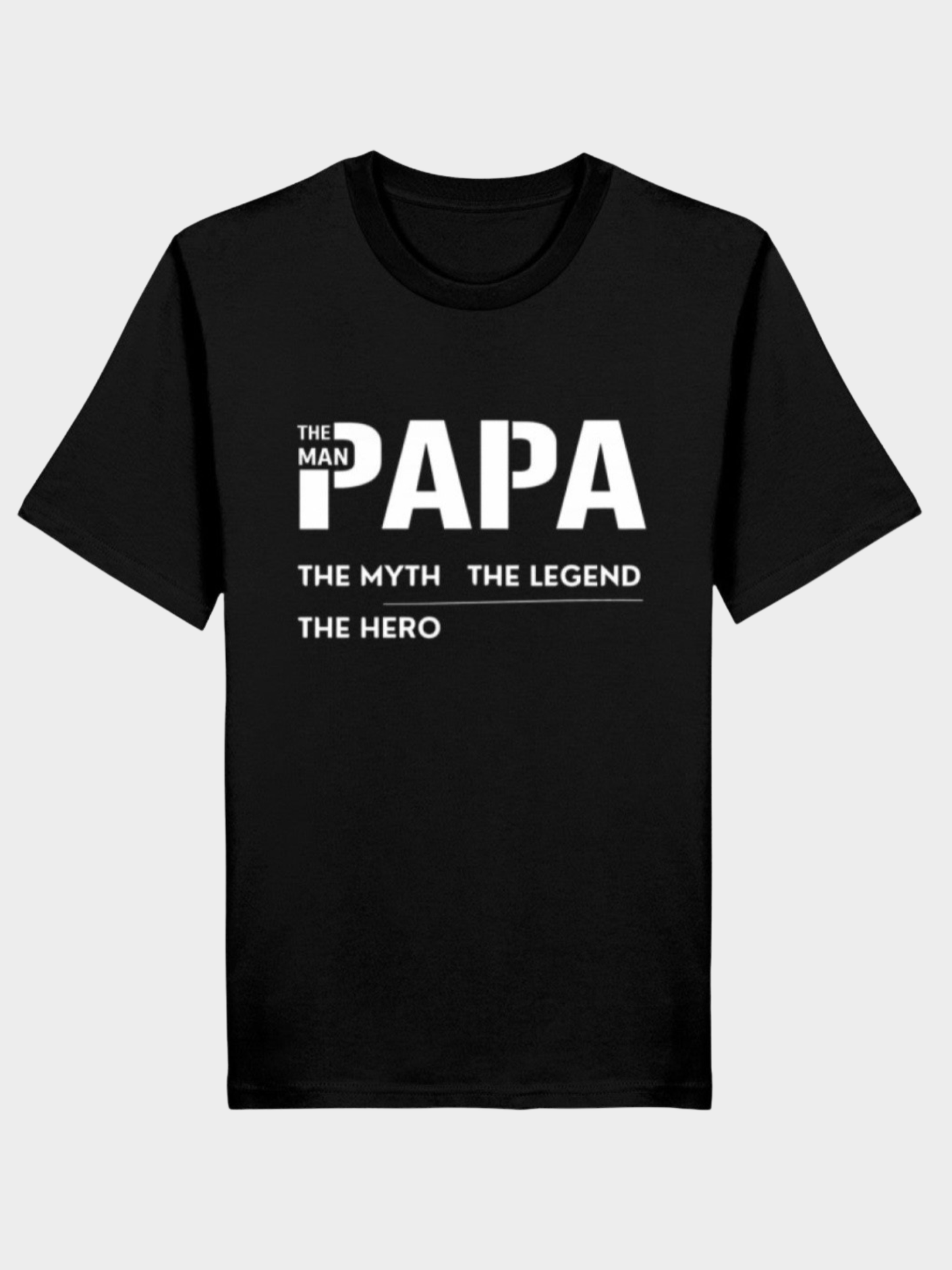 Papa – The Myth, The Legend, The Hero | Premium Bio T-Shirt