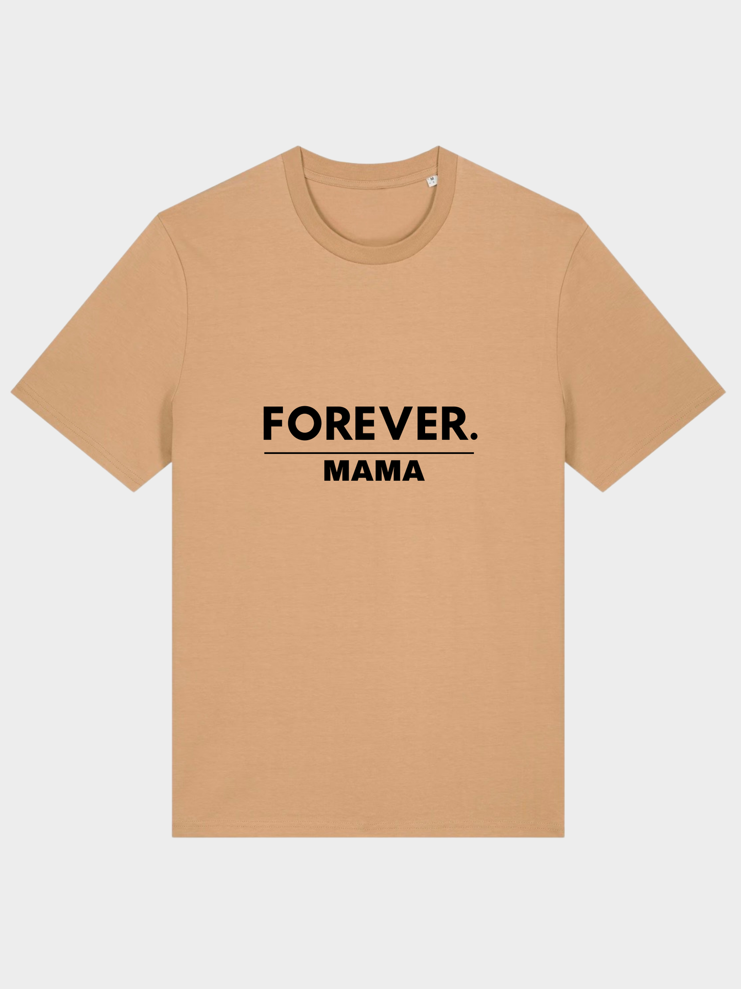 FOREVER MAMA – Vyfinity Premium Organic T-Shirt – Frontprint