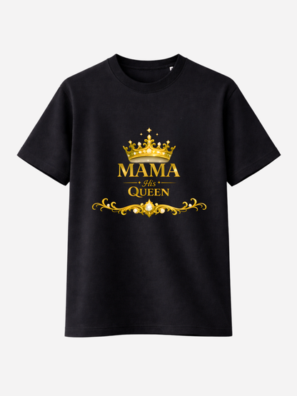 Vyfinity Mama His Queen Premium T-Shirt – Organic Cotton 180 GSM