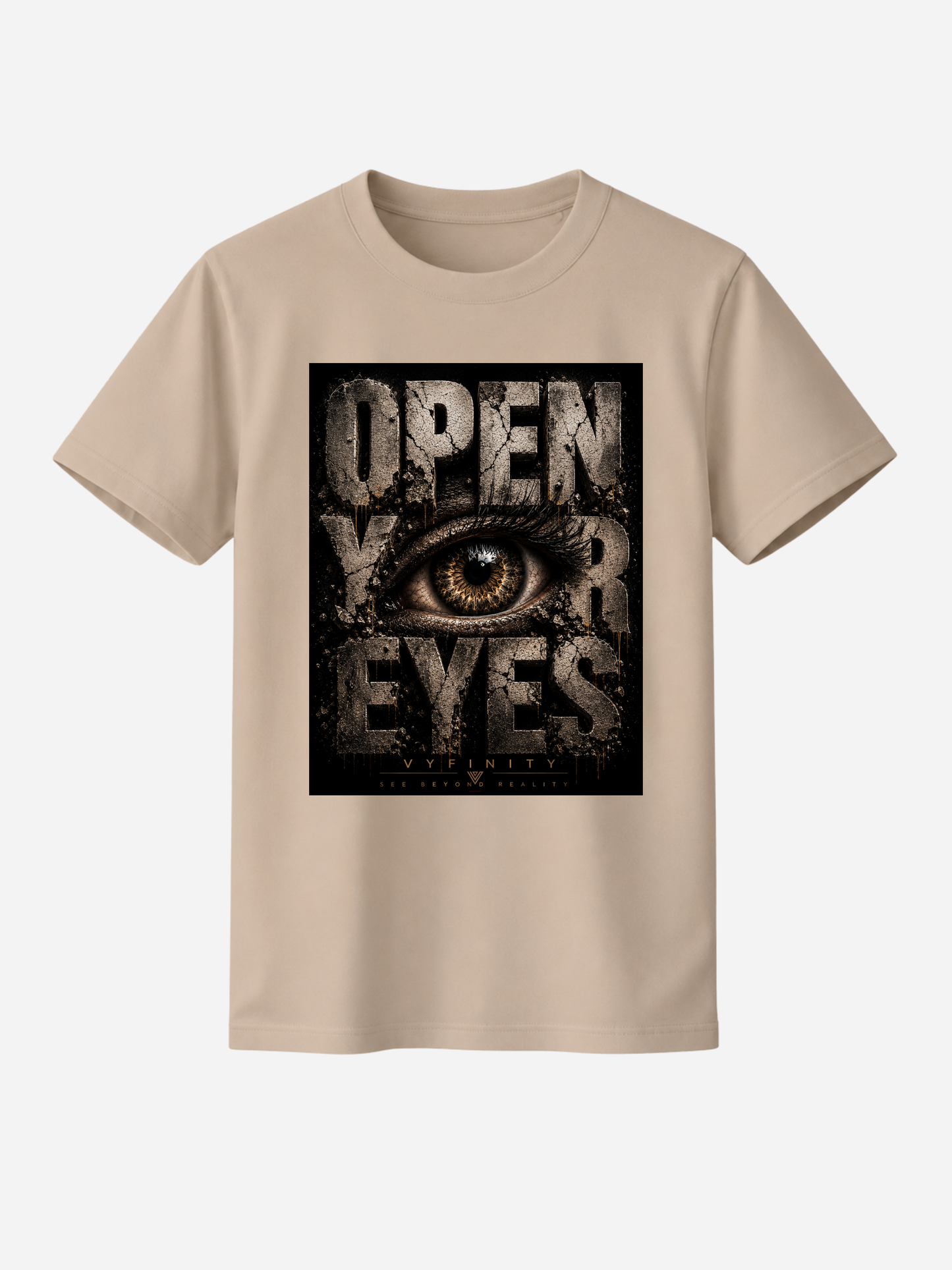 Beiges Unisex Classic Fit T-Shirt mit großem „OPEN YOUR EYES“-Print und realistischem Auge im markanten Grunge-Design. Premium Streetwear von VYFINITY mit urbanem Vintage-Look auf freigestelltem Studiohintergrund.