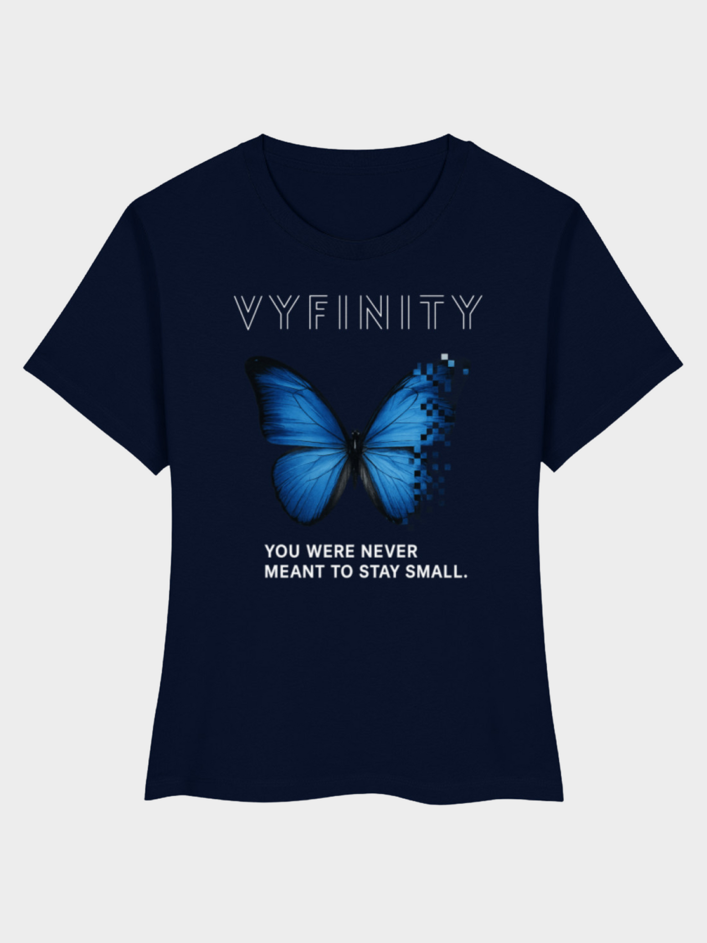 Vyfinity Butterfly T-Shirt Navy Blau Frontansicht – Damen Shirt mit Schmetterling Design und motivierendem Spruch You Were Never Meant To Stay Small