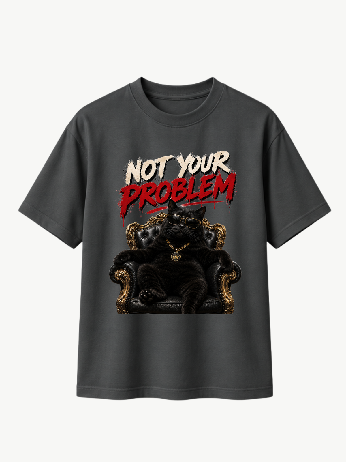 Anthrazitfarbenes VYFINITY Not Your Problem Heavy T-Shirt 215 GSM mit schwarzer Katze auf goldenem Sessel und großem Frontprint