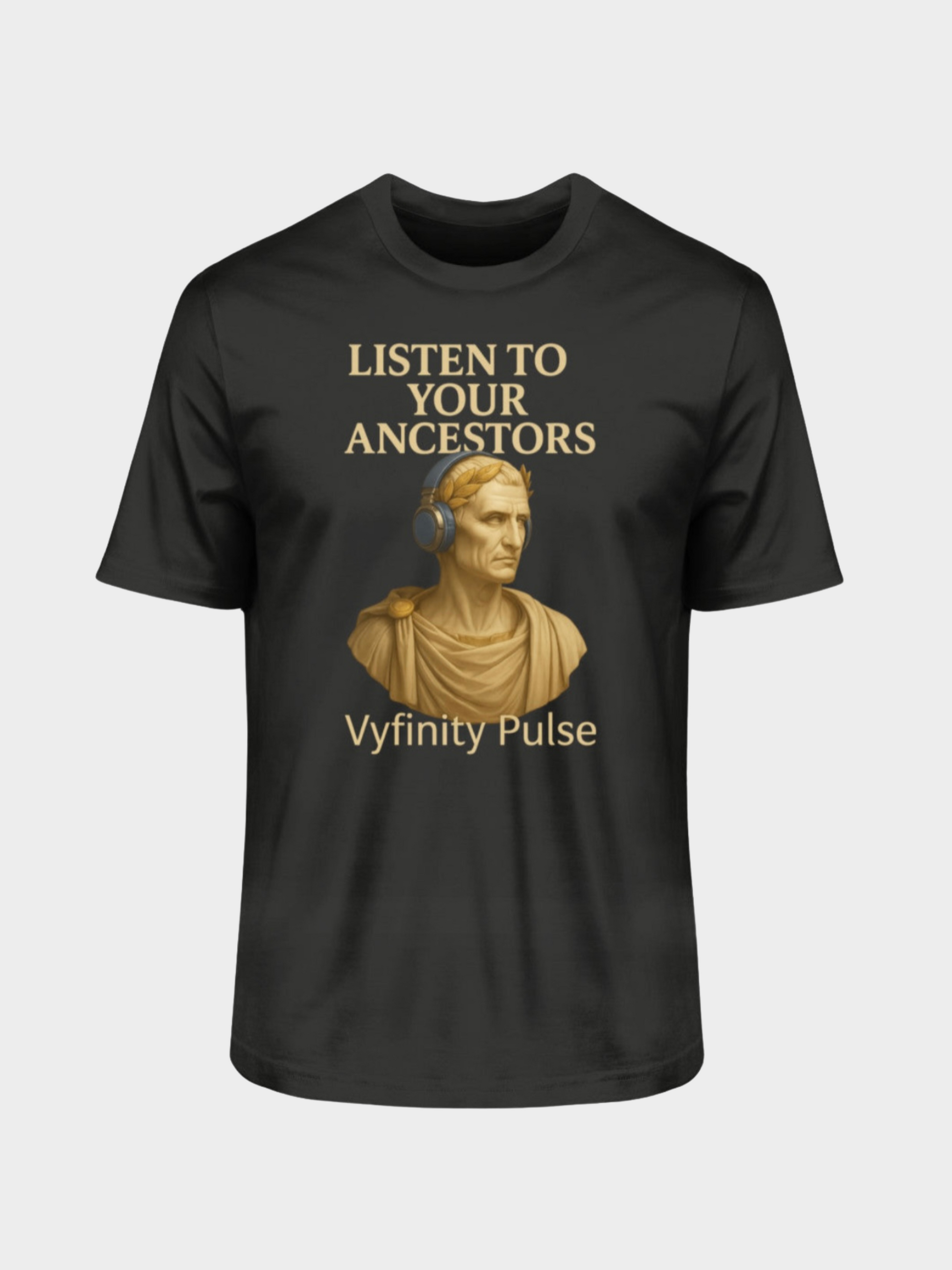  Schwarzes Vyfinity Pulse T-Shirt Listen to Your Ancestors mit antiker Büste und goldener Schrift