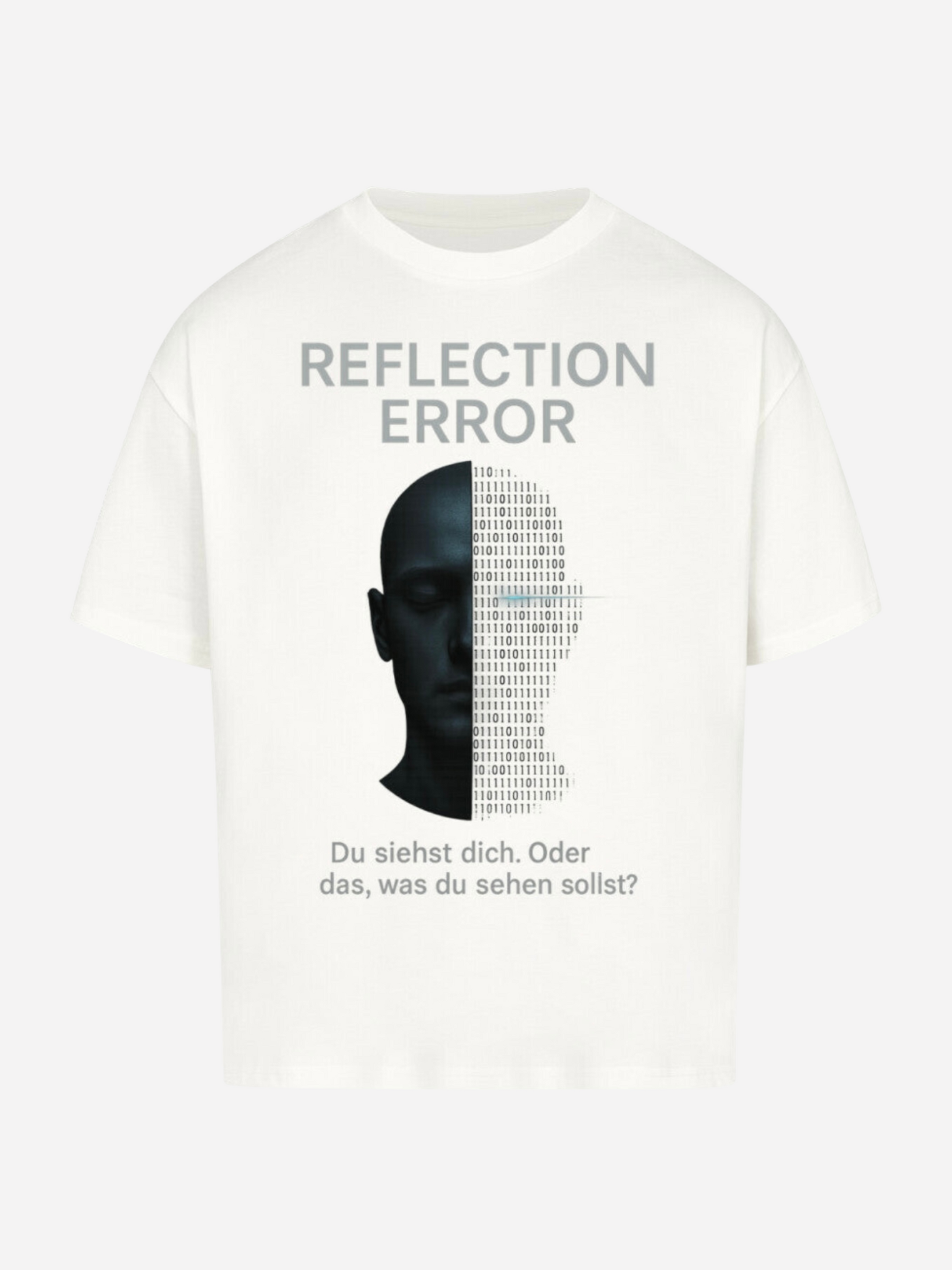 Vyfinity Oversize T-Shirt in Weiß mit futuristischem Aufdruck „Reflection Error“. Grafik mit halbem Gesicht, Binärcode und Text „Du siehst dich. Oder das, was du sehen sollst?“. Moderner Streetwear Frontprint.